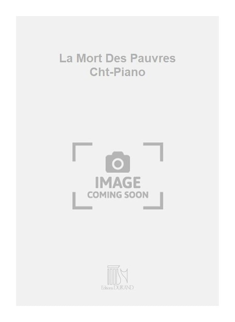 La Mort Des Pauvres Cht-Piano